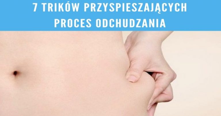 trików przyspieszających proces odchudzania