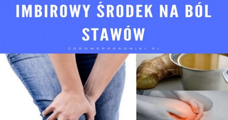 Imbirowy środek na ból stawów 1