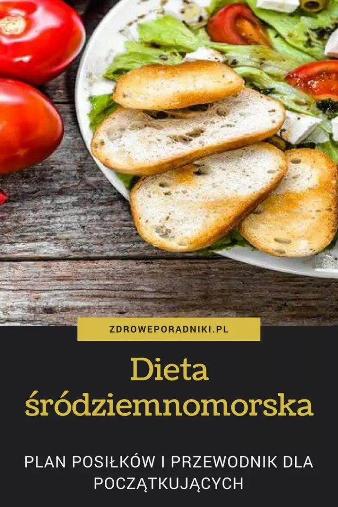 Dieta śródziemnomorska plan posiłków i przewodnik dla początkujących