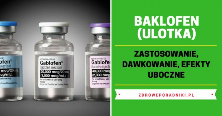 Baclofen, baklofen (ulotka): dawkowanie, zastosowanie, skutki uboczne