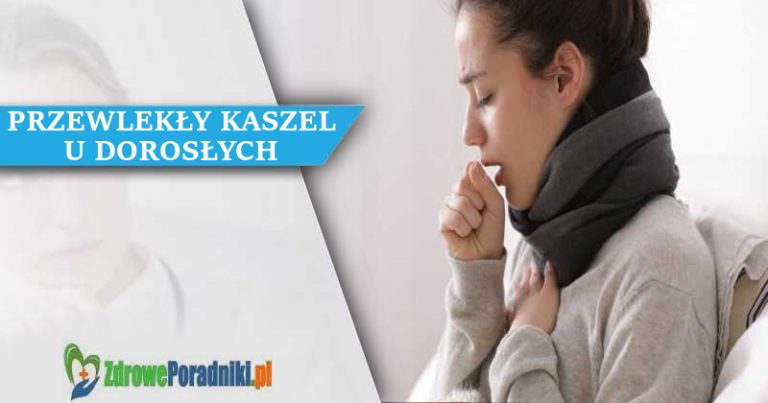 Przewlekły kaszel u dorosłych