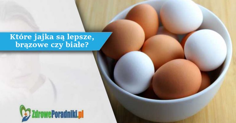 brązowe czy białe jajka