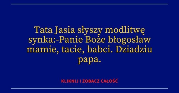 Tata Jasia Słyszy Modlitwę Synka