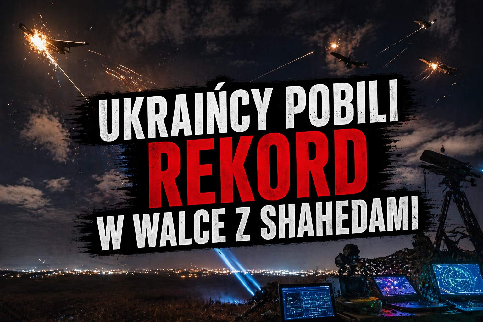 Ukraińcy pobili rekord w walce z Shahedami. Jednego dnia spadło aż 30 rosyjskich dronów